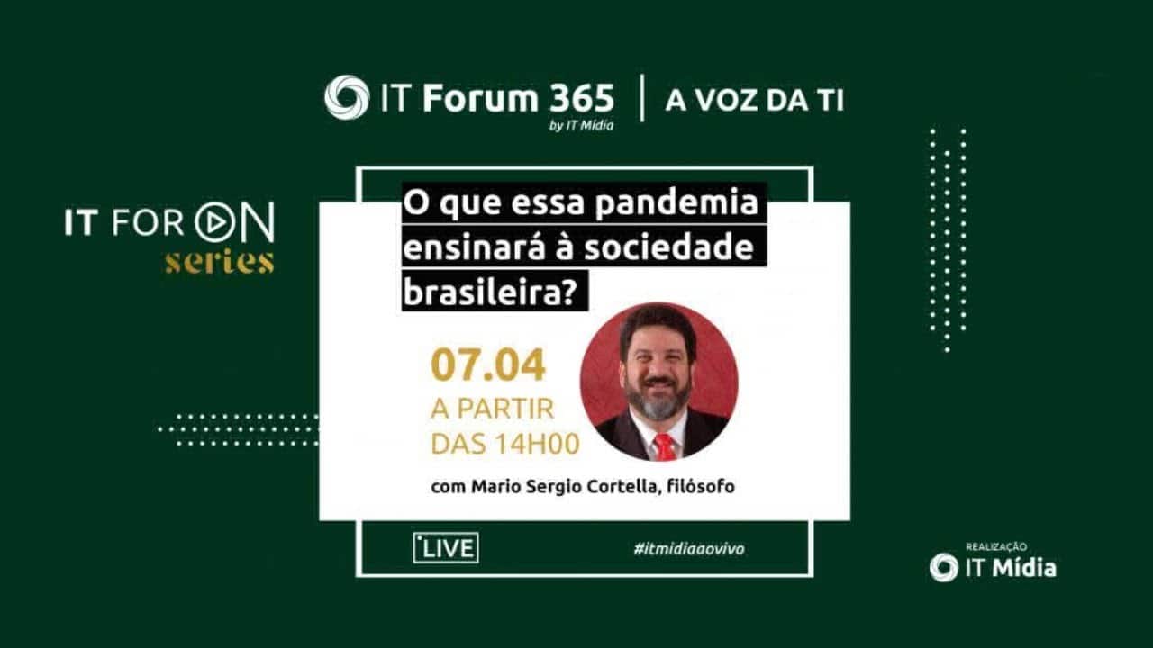 IT ForON Series: o que essa pandemia pode ensinar à sociedade brasileira?