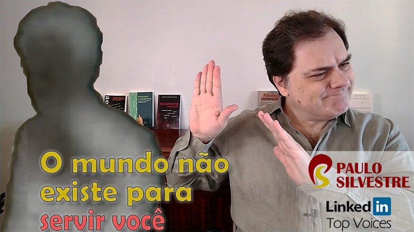 2021-02-15 O mundo não existe para servir você 850