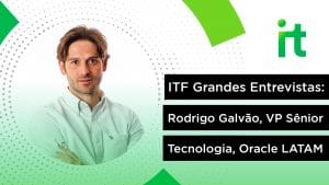 rodrigo galvão vice-presidente sênio Oracle América Latina
