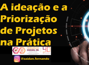A ideacao e priorizacao de projetos na pratica 7