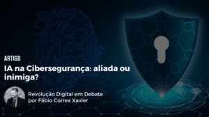 IA na ciberseguranca FCX