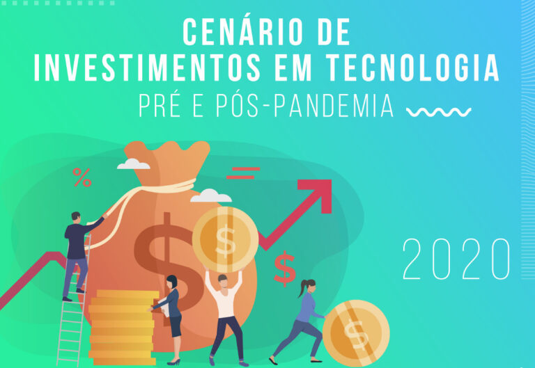 Cenário de investimentos em Tech 2020