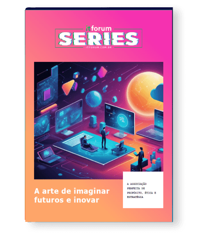 Capa do e-book 'IT Forum Series' com o título 'A arte de imaginar futuros e inovar'. A imagem apresenta uma ilustração futurista com elementos tecnológicos, como telas holográficas, planetas, e pessoas interagindo em um ambiente digital. O design utiliza tons vibrantes de rosa, laranja e azul, transmitindo uma sensação de inovação e criatividade. Na parte inferior, há um subtítulo destacando: 'A associação perfeita do propósito, ética e estratégia'.