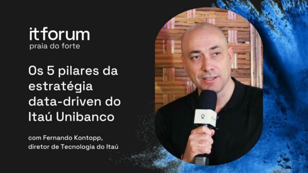 Fernando Kontopp, diretor de Tecnologia do Itaú Unibanco
