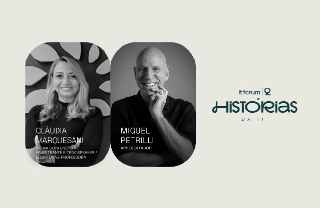 Histórias da TI: Miguel Petrilli recebe Claudia Marquesani
