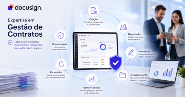 PapoFácil: Docusign, contratos inteligentes, menos riscos e decisões mais rápidas na gestão das empresas
