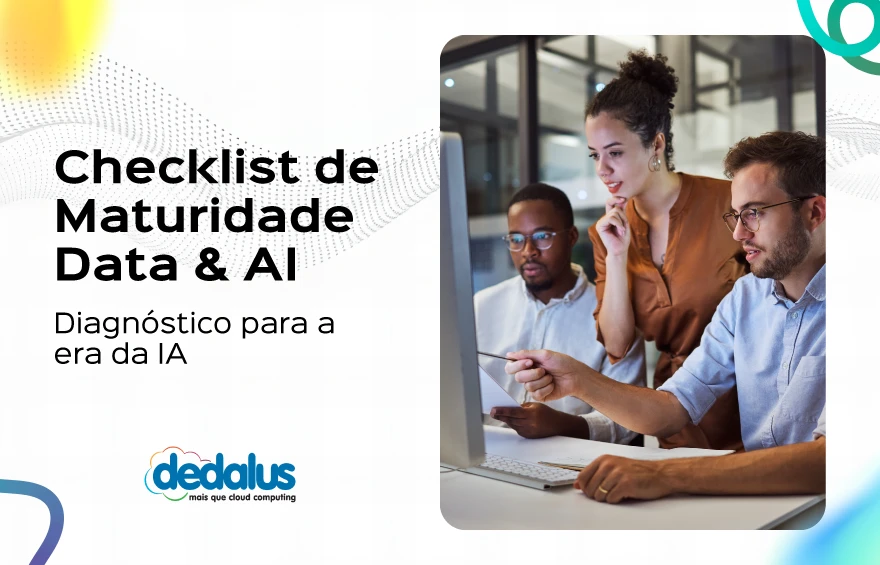 Imagem de destaque com equipe em reunião analisando dados em notebook e um checklist de maturidade Data & AI, com texto sobre diagnóstico para a era da IA.